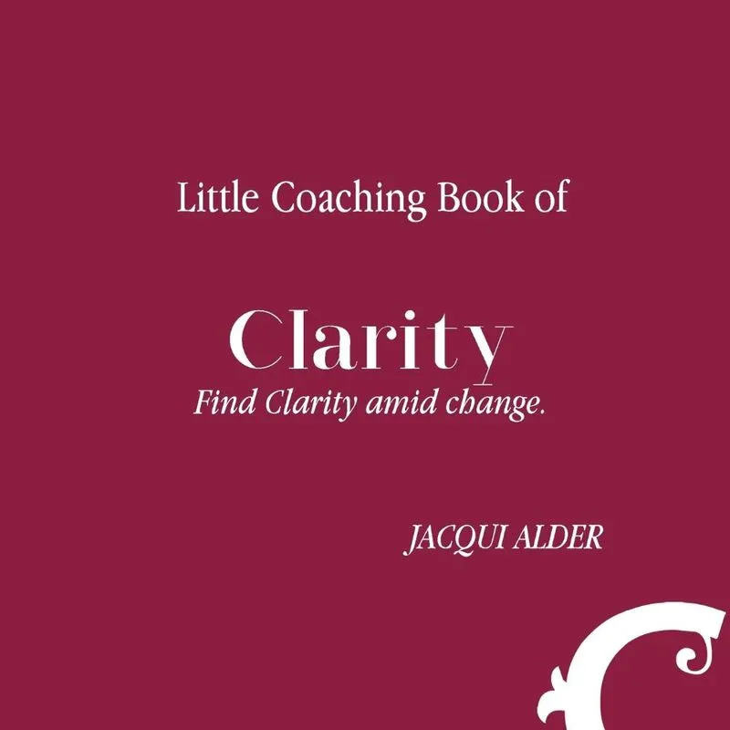 Little Coaching Book of Clarity
