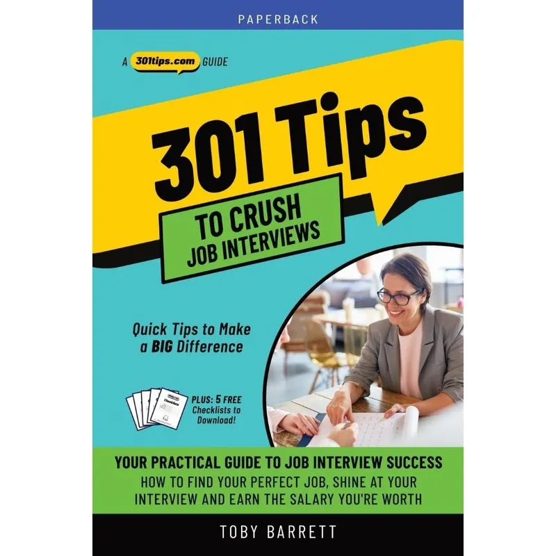 301 Tips to Crush Job Interviews