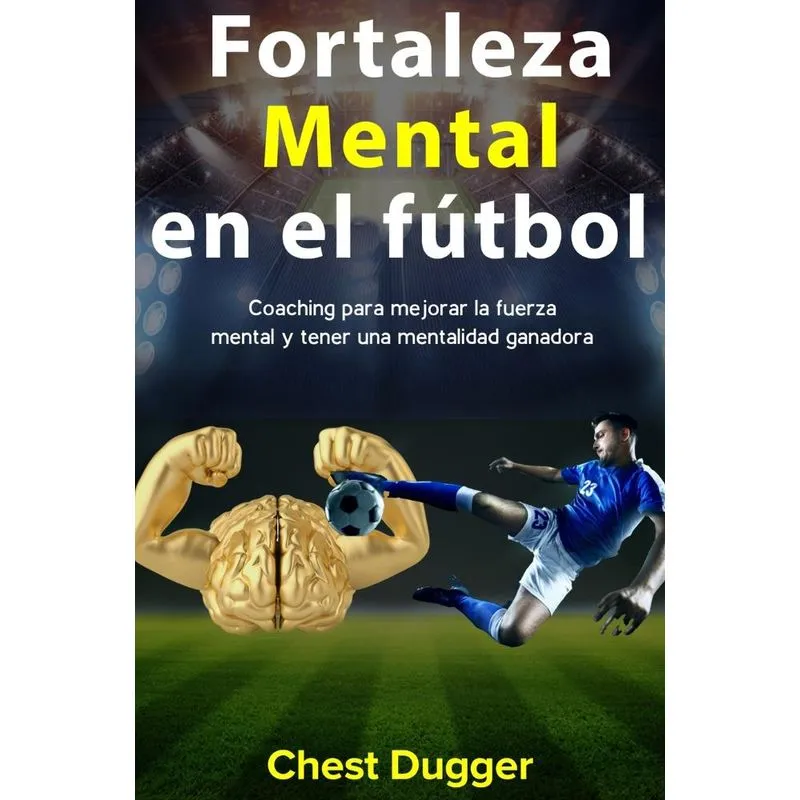 Fortaleza mental en el fútbol
