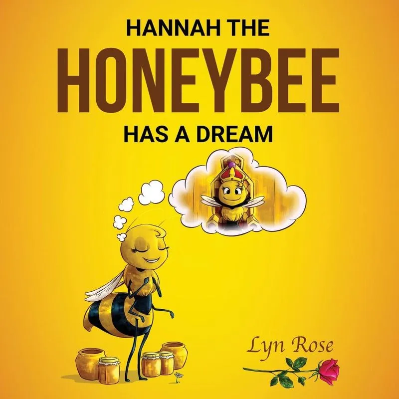 Hannah the Honeybee Has a Dream