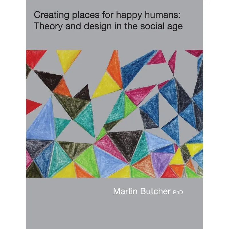 Creating places for happy humans