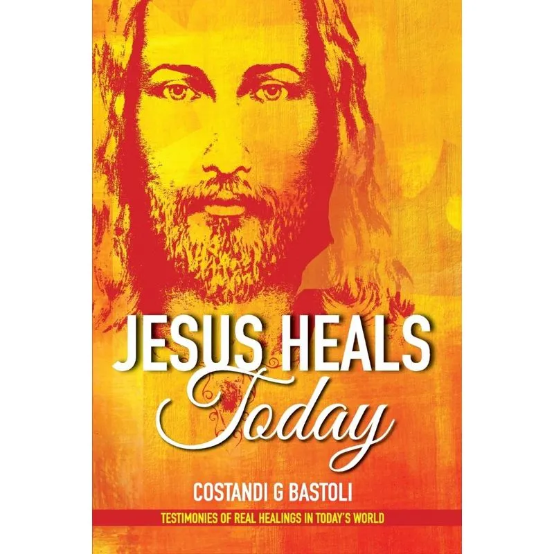 Jesus Heals Today