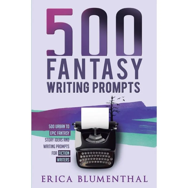 500 Fantasy Writing Prompts
