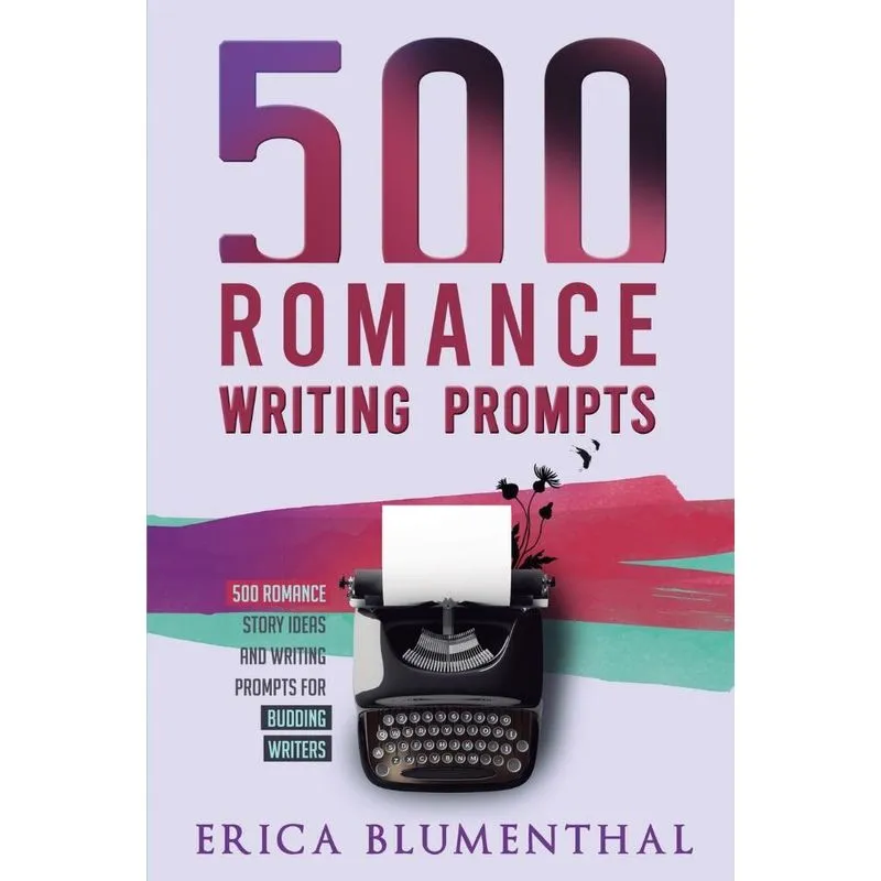 500 Romance Writing Prompts