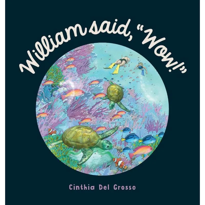 William said, Wow!