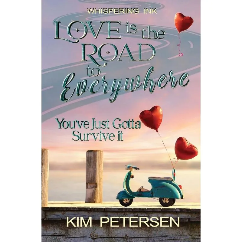 Love is the Road to Everywhere