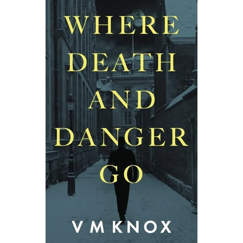 Where Death and Danger Go