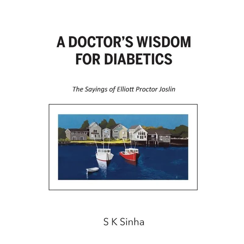 A Doctors Wisdom for Diabetics