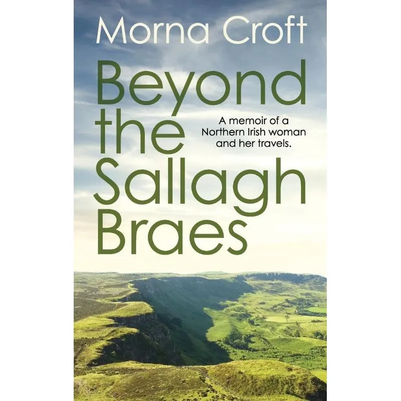 Beyond the Sallagh Braes