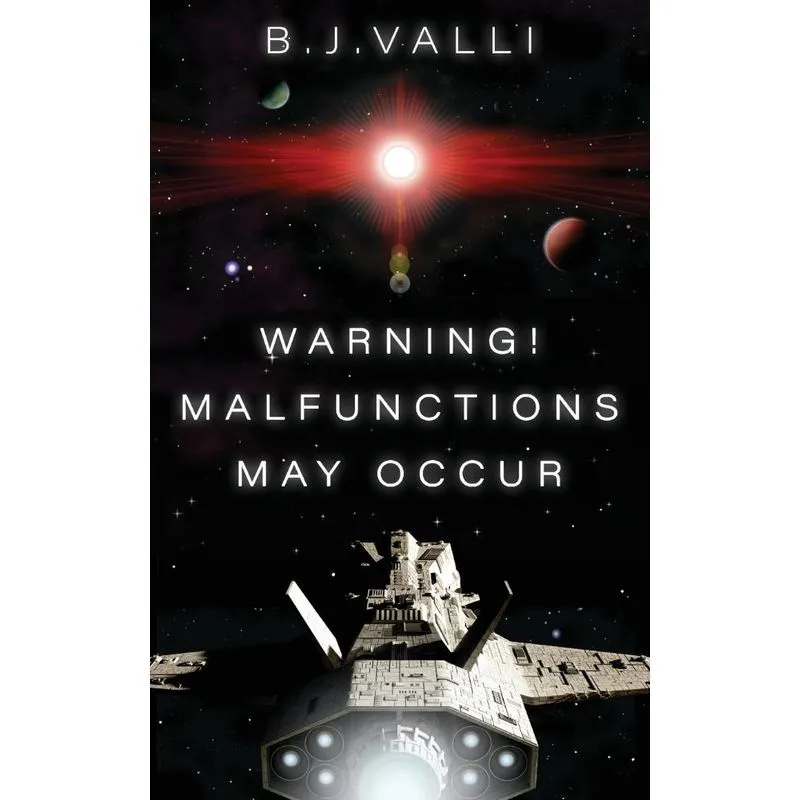 Warning! Malfunctions May Occur