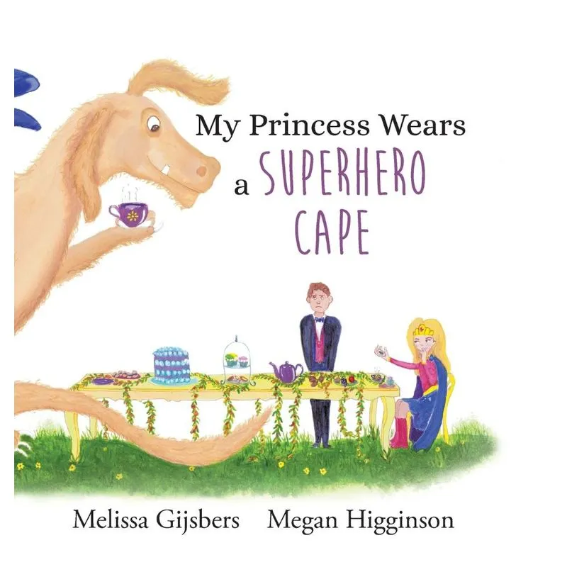 My Princess Wears a Superhero Cape