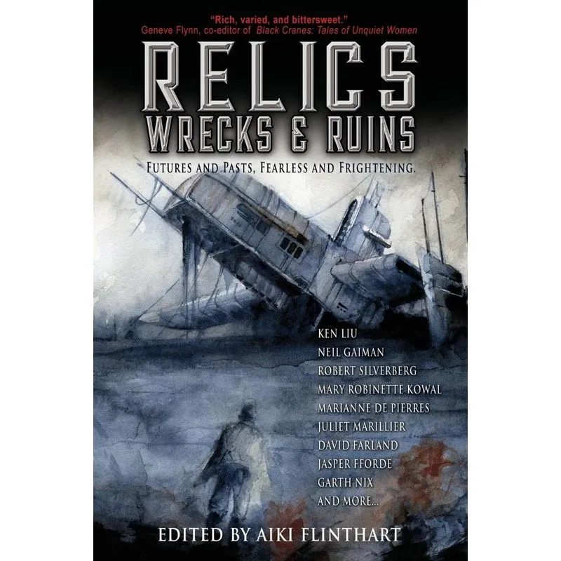 Relics, Wrecks and Ruins