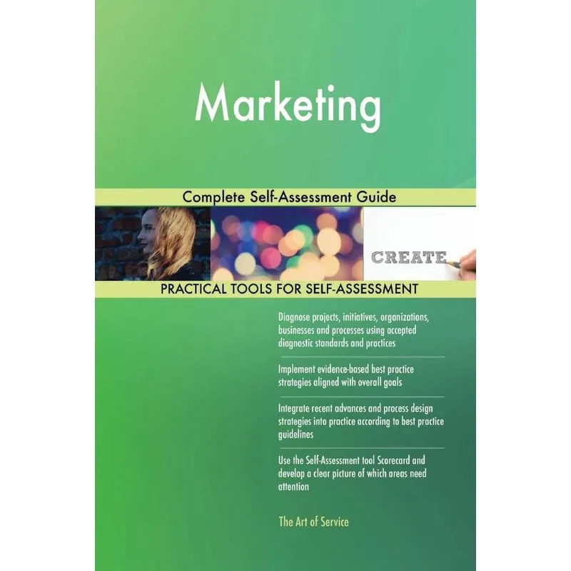 Marketing Complete Self-Assessment Guide