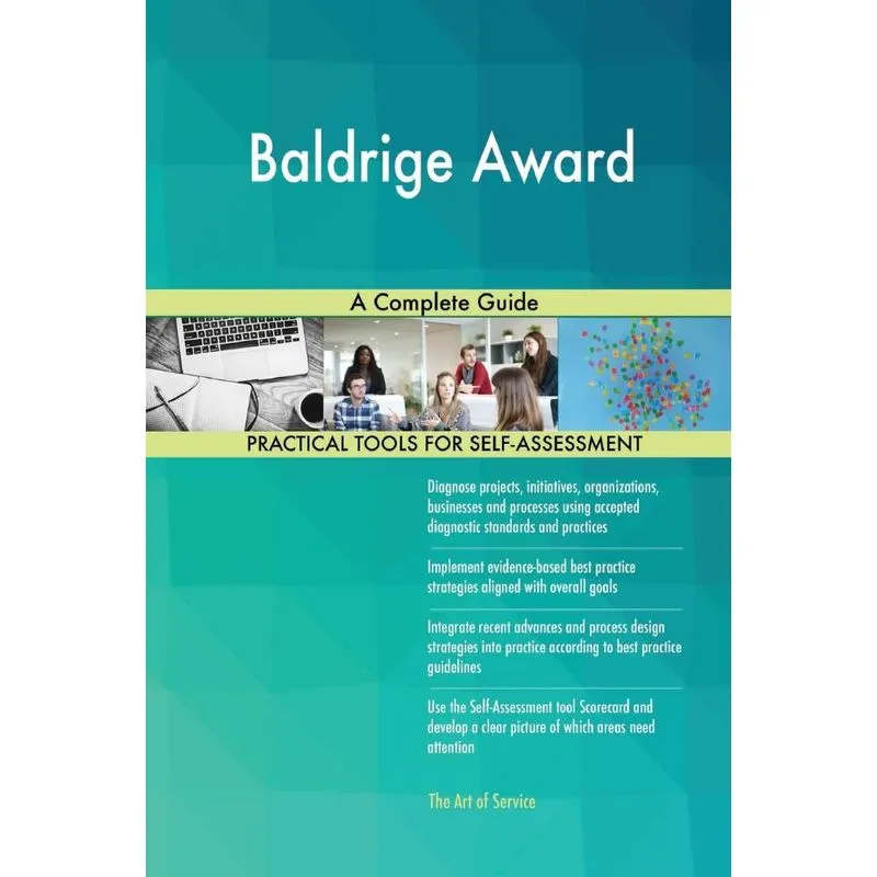 Baldrige Award A Complete Guide