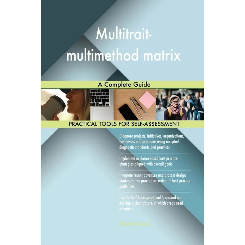 Multitrait-multimethod matrix A Complete Guide