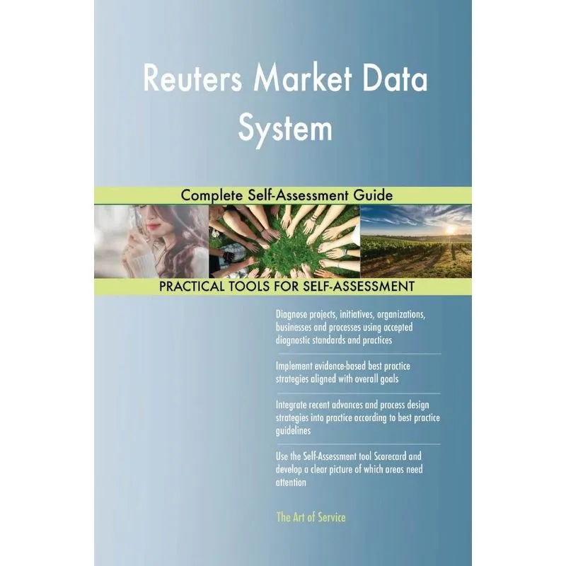 Reuters Market Data System Complete Self-Assessment Guide