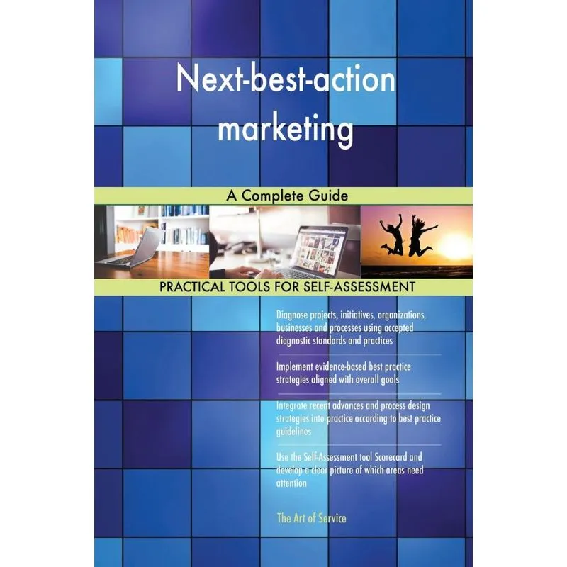 Next-best-action marketing A Complete Guide