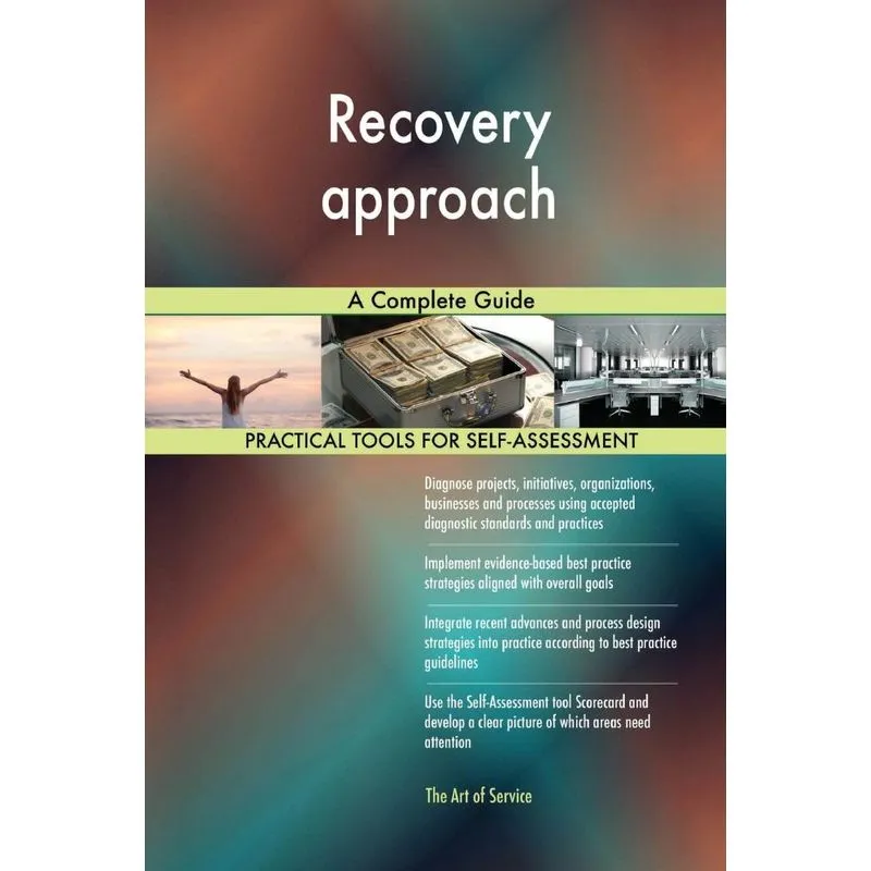 Recovery approach A Complete Guide