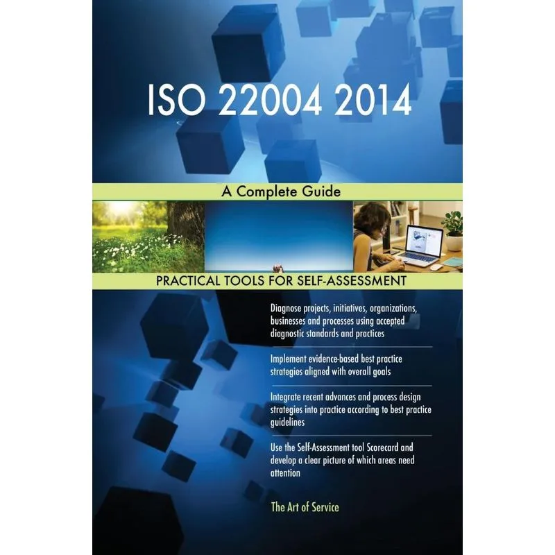 ISO 22004 2014 A Complete Guide