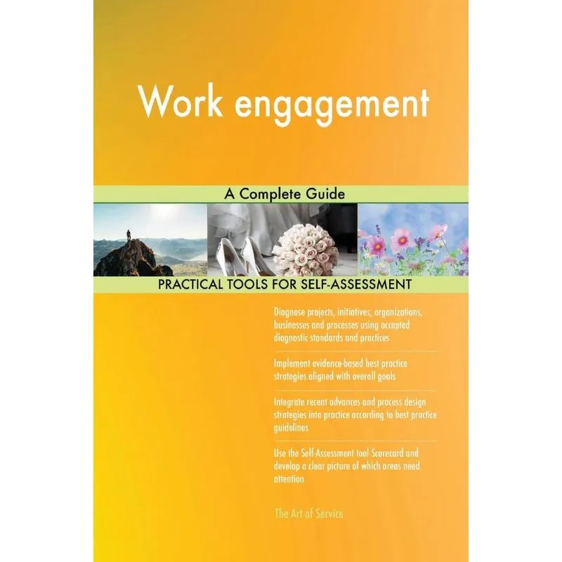 Work engagement A Complete Guide