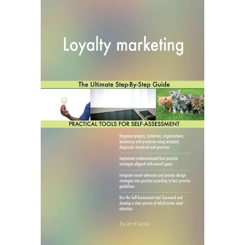 Loyalty marketing The Ultimate Step-By-Step Guide