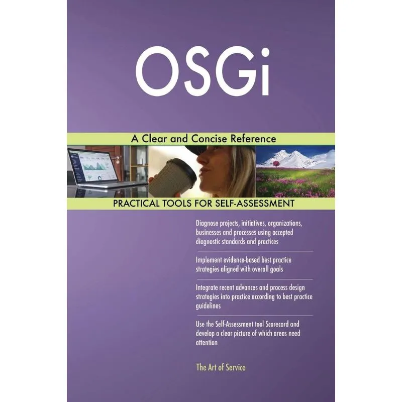OSGi A Clear and Concise Reference