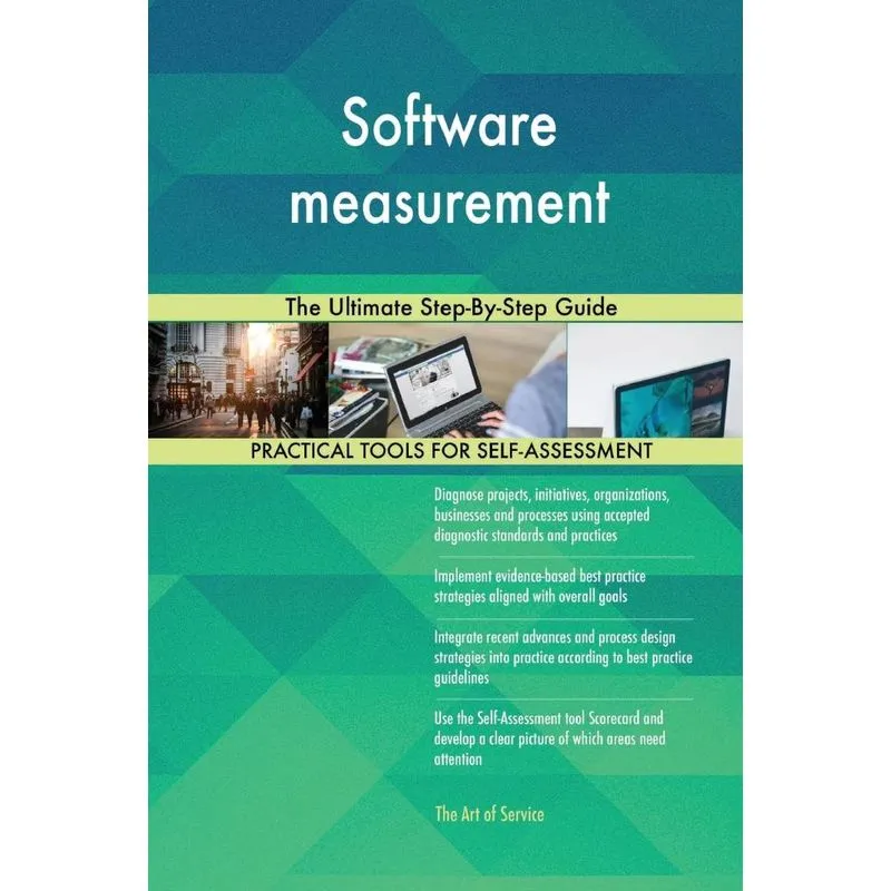 Software measurement The Ultimate Step-By-Step Guide