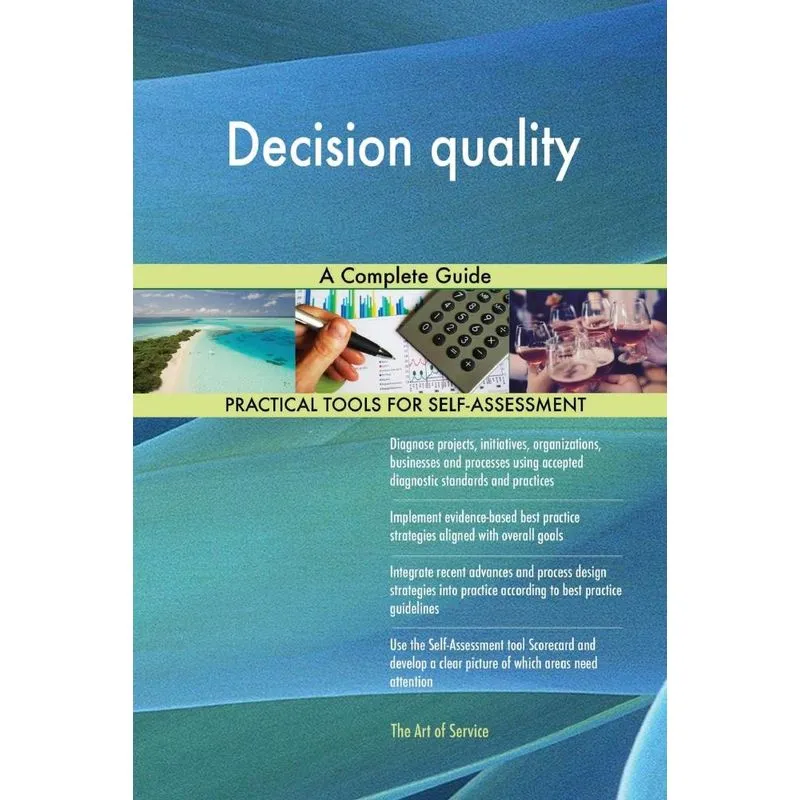Decision quality A Complete Guide