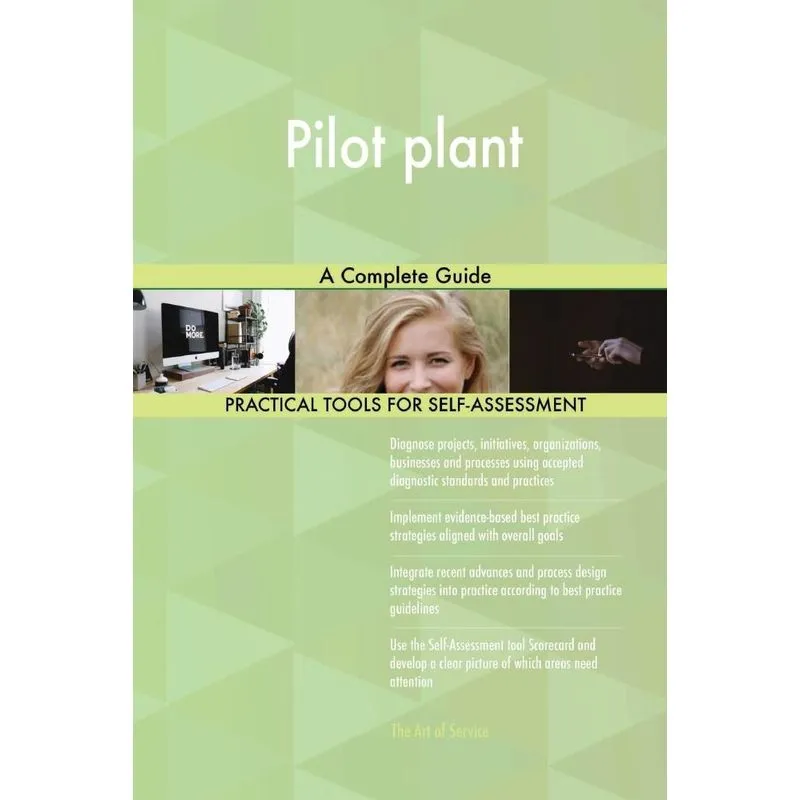 Pilot plant A Complete Guide