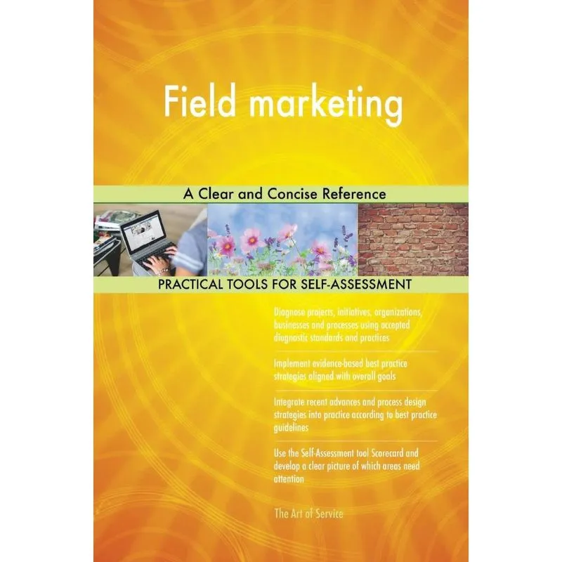 Field marketing A Clear and Concise Reference