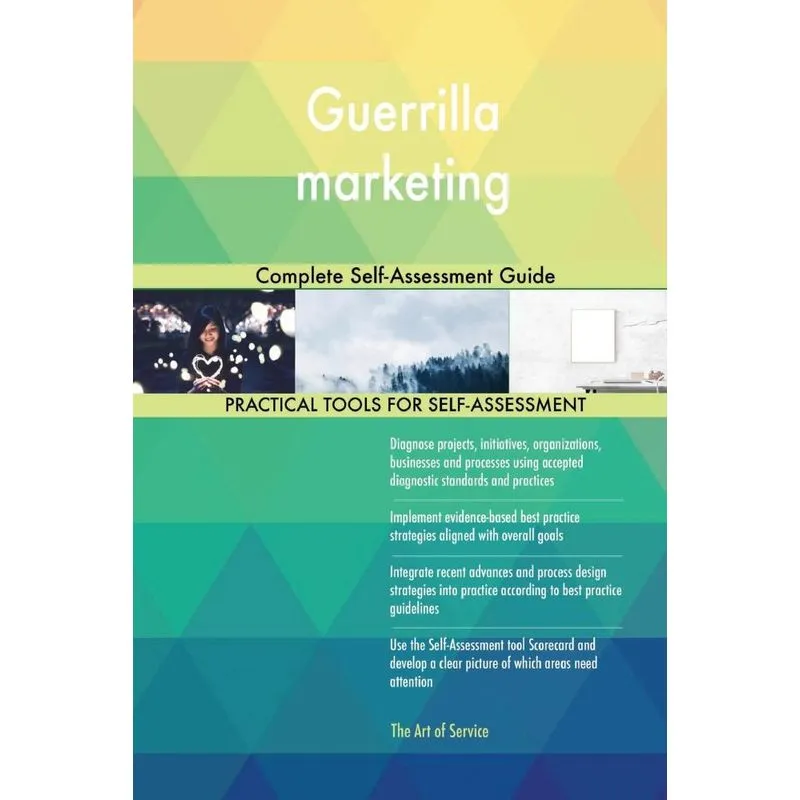 Guerrilla marketing Complete Self-Assessment Guide