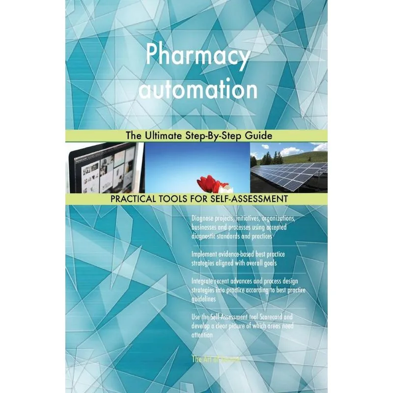 Pharmacy automation The Ultimate Step-By-Step Guide