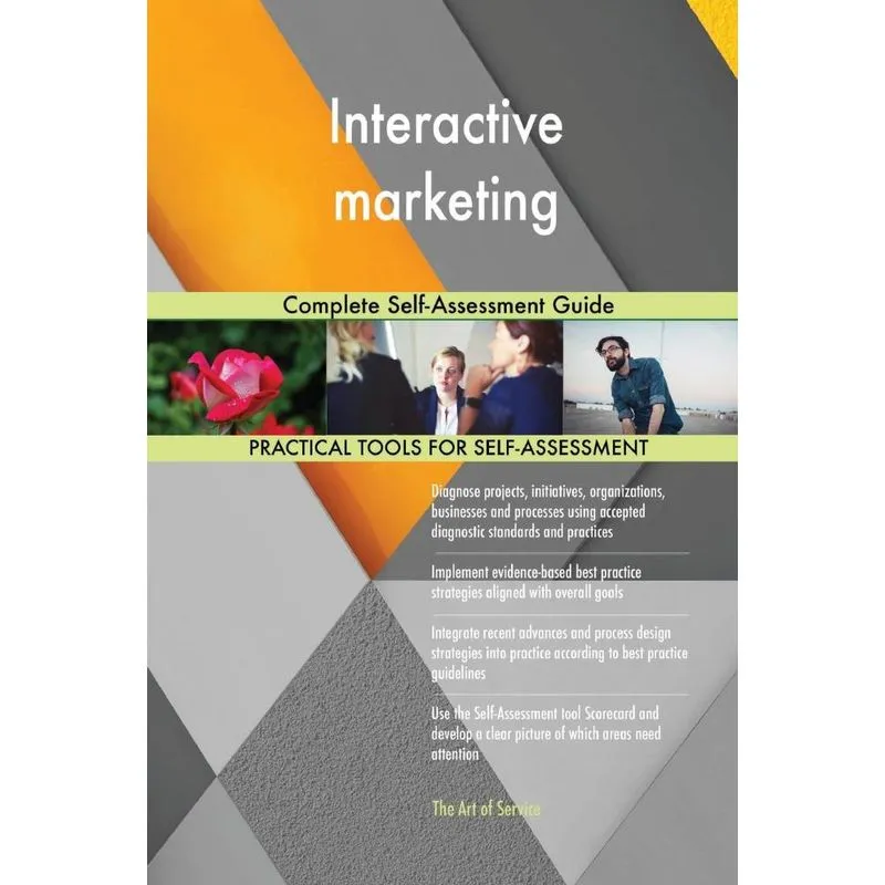 Interactive marketing Complete Self-Assessment Guide