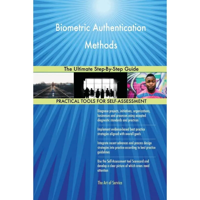 Biometric Authentication Methods The Ultimate Step-By-Step