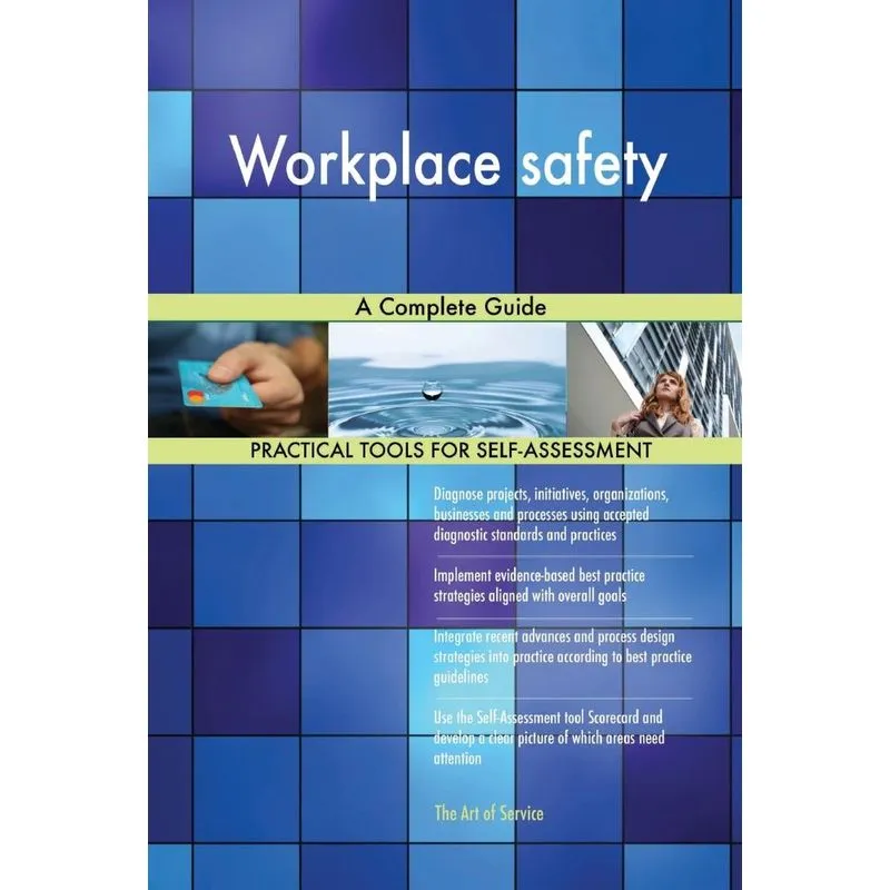 Workplace safety A Complete Guide