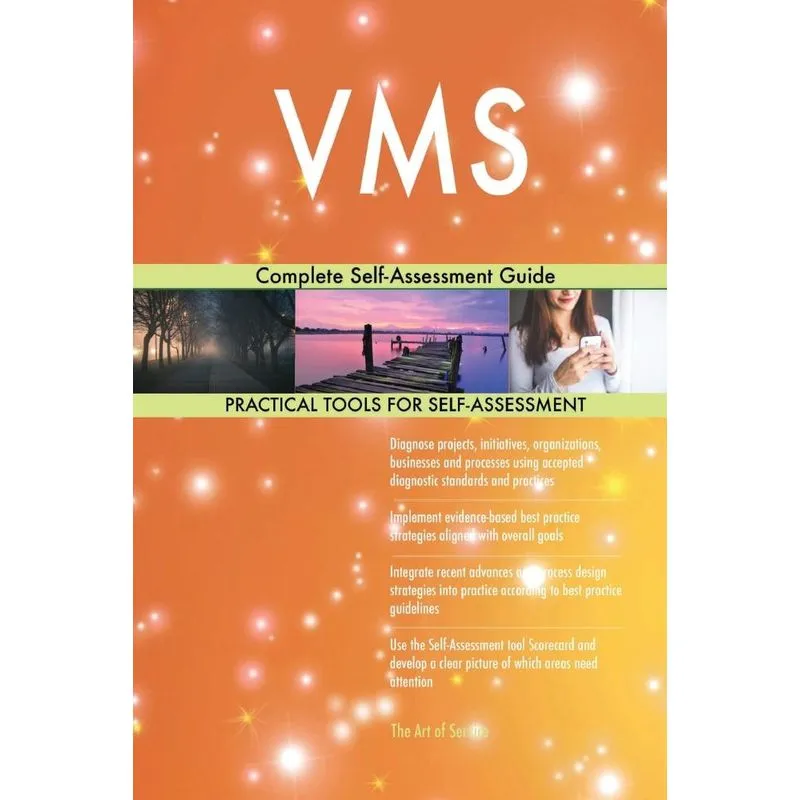 VMS Complete Self-Assessment Guide