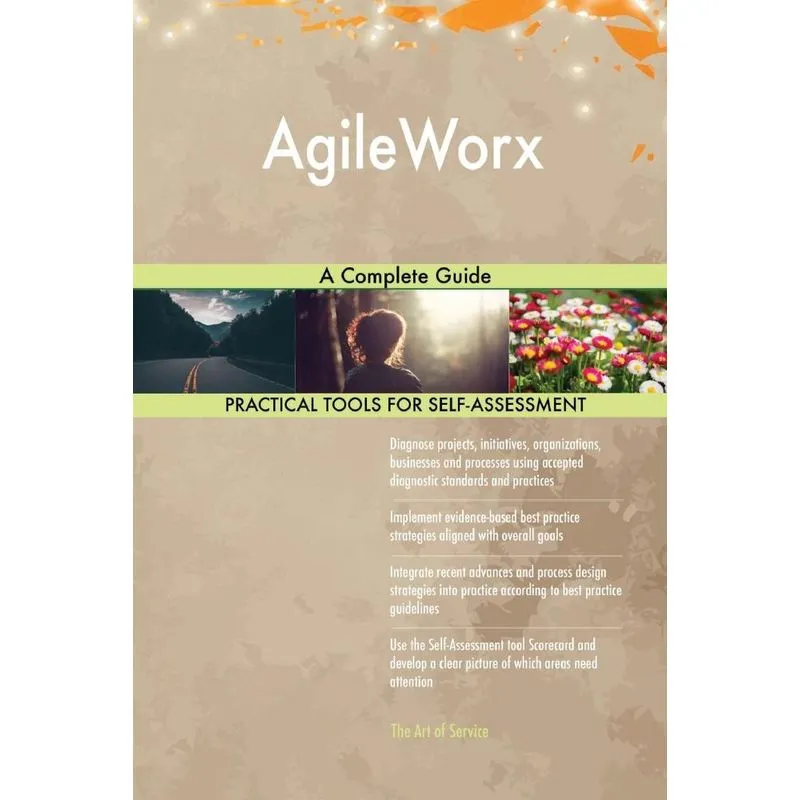 AgileWorx A Complete Guide