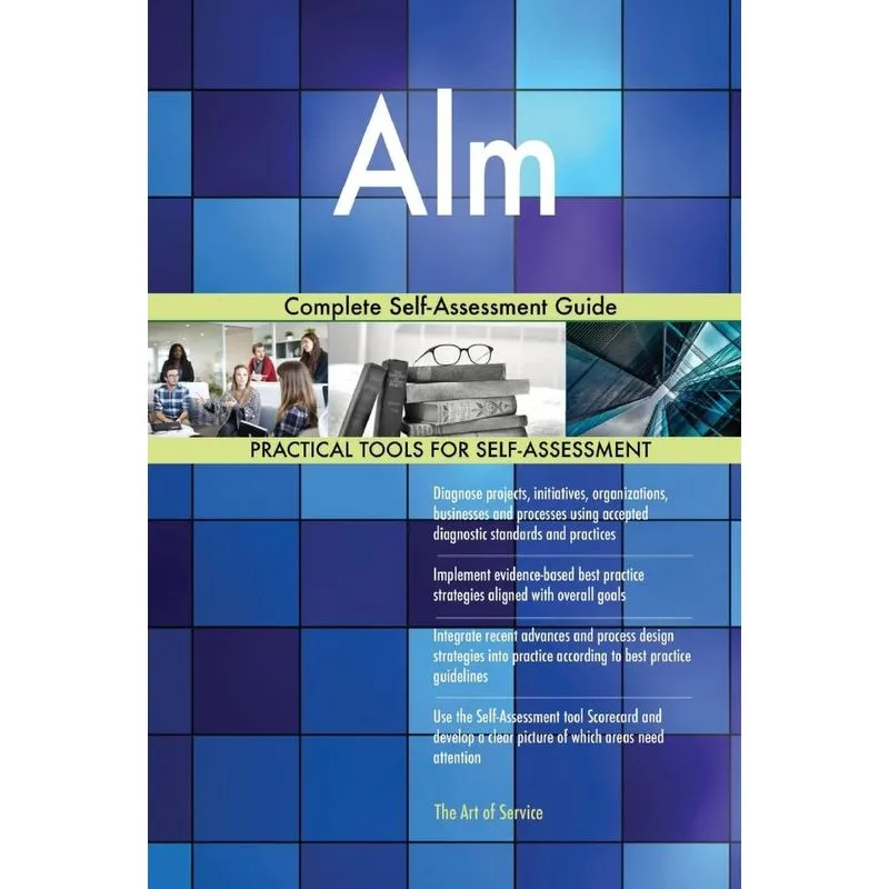 Alm Complete Self-Assessment Guide