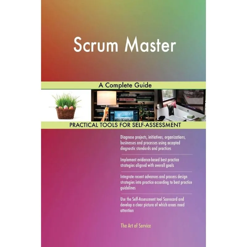 Scrum Master A Complete Guide
