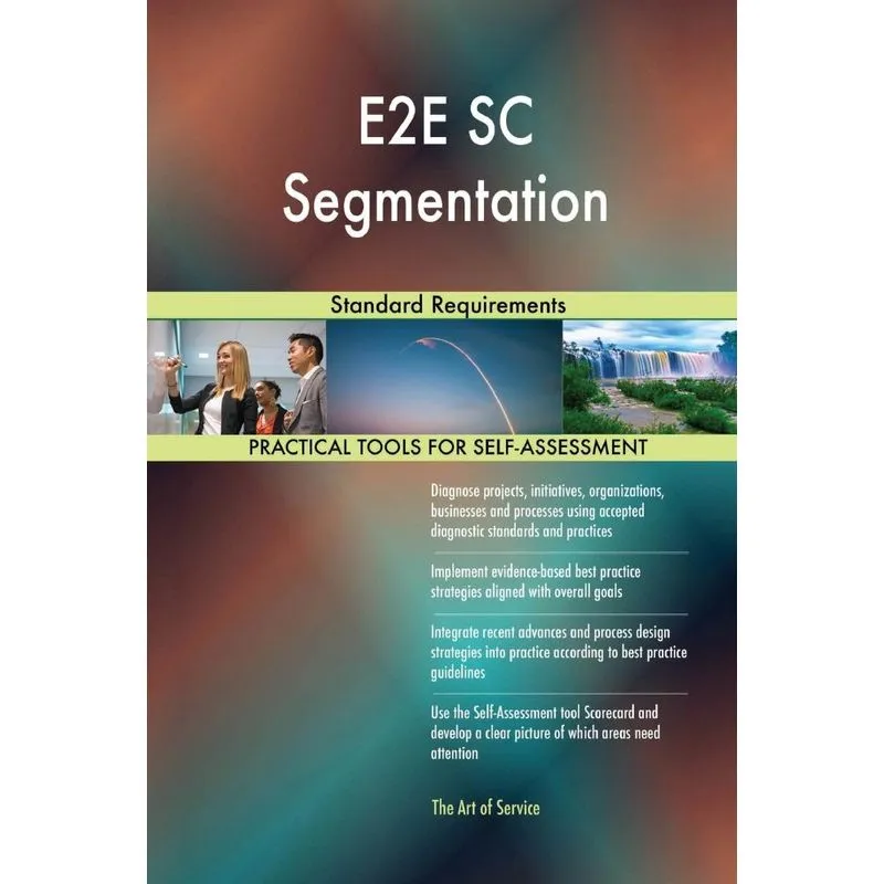 E2E SC Segmentation Standard Requirements