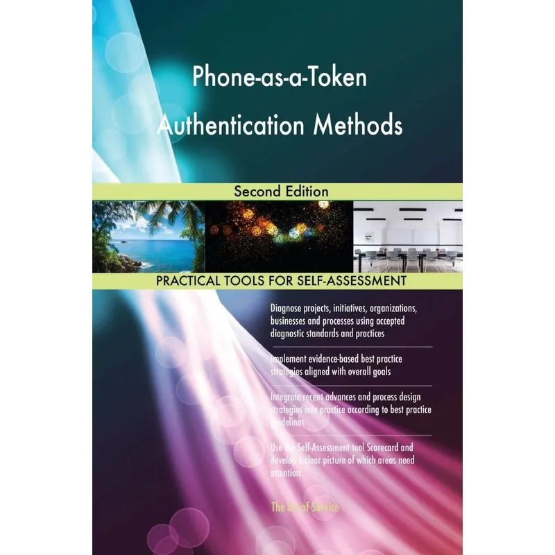 Phone-as-a-Token Authentication Methods Second Edition