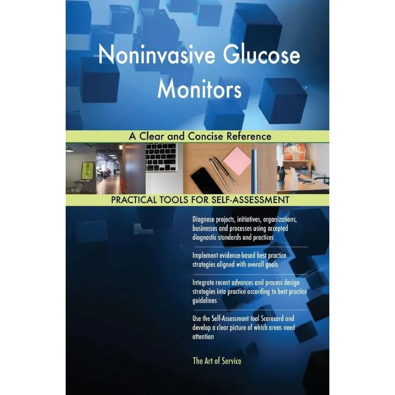 Noninvasive Glucose Monitors A Clear and Concise Reference