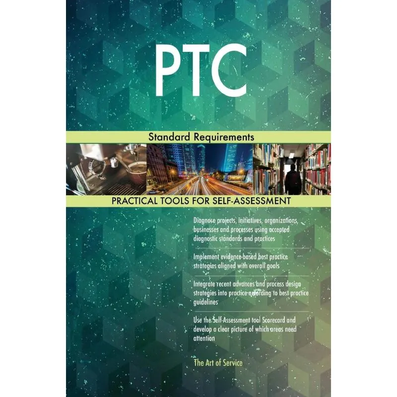 PTC Standard Requirements
