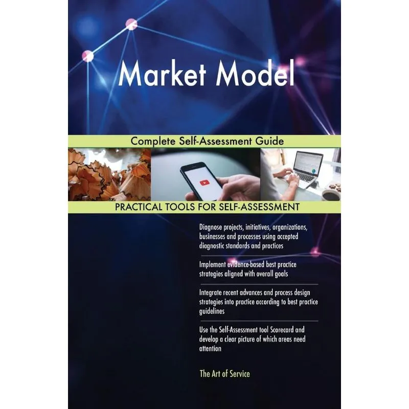 Market Model Complete Self-Assessment Guide