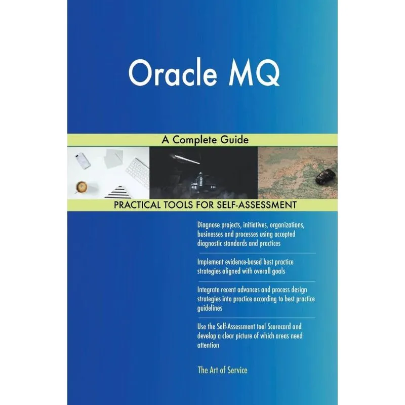 Oracle MQ A Complete Guide