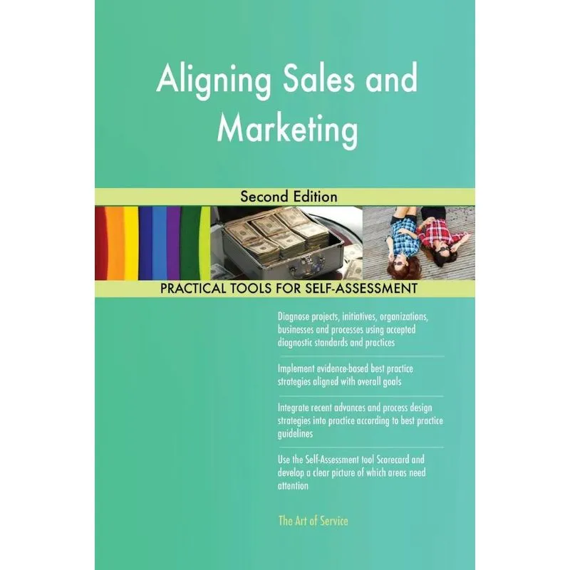 Aligning Sales and Marketing Second Edition