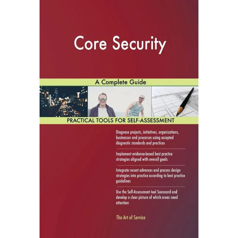 Core Security A Complete Guide
