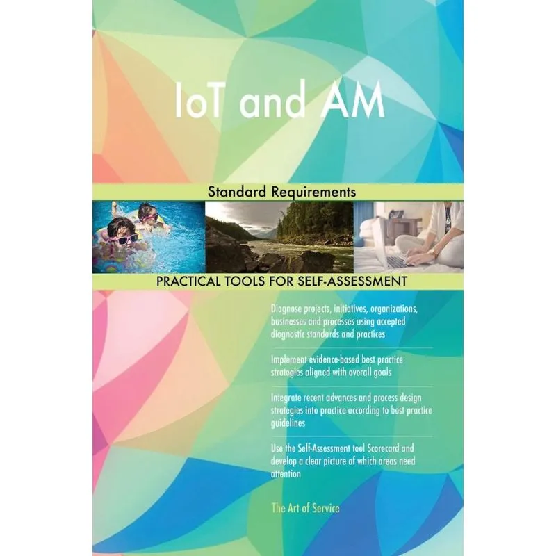 IoT and AM Standard Requirements