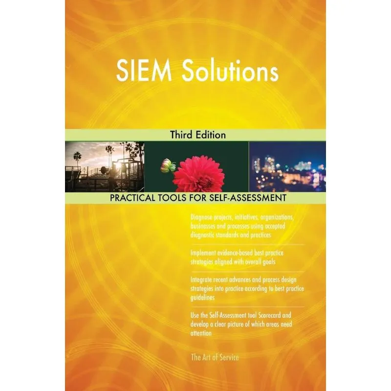 SIEM Solutions Third Edition