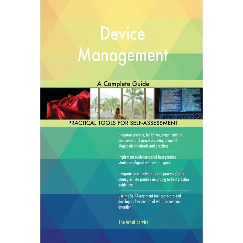 Device Management A Complete Guide